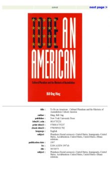 To Be An American: Cultural Pluralism and the Rhetoric of Assimilation (Critical America Series)