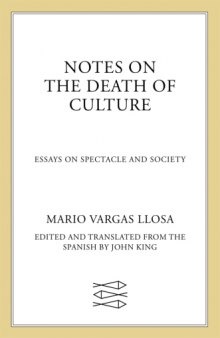 Notes on the Death of Culture: Essays on Spectacle and Society