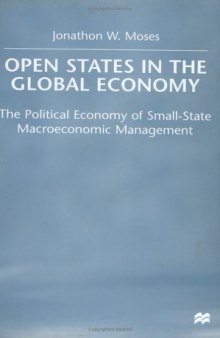 Open States in the Global Economy: The Political Economy of Small-State Macroeconomic Management  