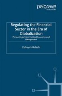 Regulating the Financial Sector in the Era of Globalization: Perspectives from Political Economy and Management