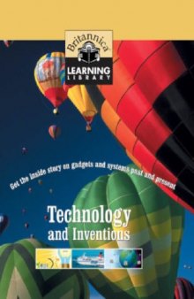 Britannica Learning Library Volume 04 - Technology and Inventions