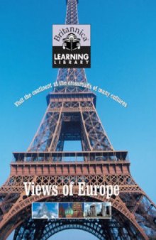 Britannica Learning Library Volume 10 - Views of Europe. Visit the continent at the crossroads of many cultures