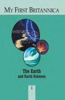 My First Britannica Volume 01 - The Earth and Earth Sciences