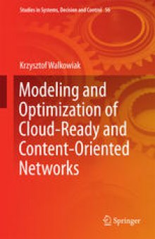 Modeling and Optimization of Cloud-Ready and Content-Oriented Networks