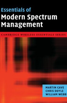 Essentials of Modern Spectrum Management (The Cambridge Wireless Essentials Series)