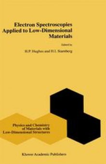 Electron Spectroscopies Applied to Low-Dimensional Materials: Physics and Chemistry of Materials with Low-Dimensional Structures