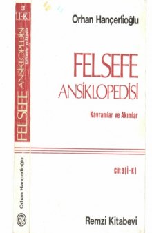 Felsefe Ansiklopedisi - Kavramlar ve Akımlar Cilt 3