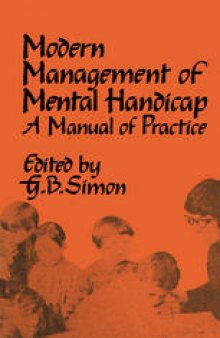 The Modern Management of Mental Handicap: A Manual of Practice