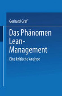 Das Phänomen Lean Management: Eine kritische Analyse