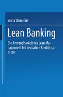 Lean Banking: Die Anwendbarkeit des Lean Management bei deutschen Kreditinstituten