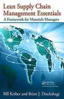 Lean supply chain management essentials : a framework for materials managers