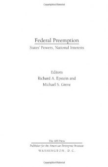 Federal Preemption: States' Powers, National Interests