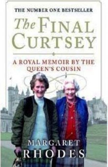The Final Curtsey: A Royal Memoir