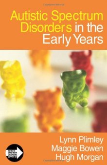 Autistic Spectrum Disorders in the Early Years (Autistic Spectrum Disorder Support Kit)