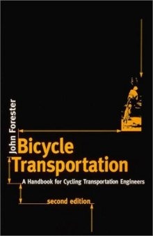 Bicycle Transportation, Second Edition: A Handbook for Cycling Transportation Engineers