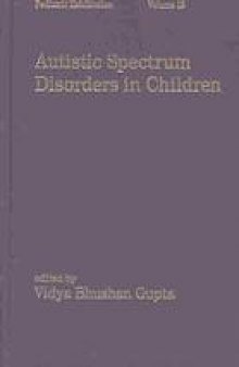 Autistic spectrum disorders in children