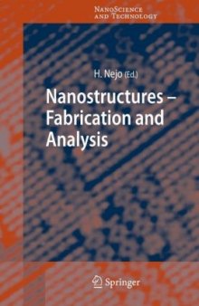 Nanostructures - Fabrication and Analysis (NanoScience and Technology)