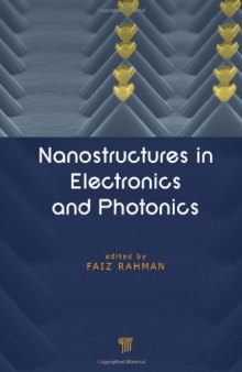 Nanostructures In Electronics And Photonics