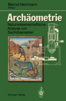 Archäometrie: Naturwissenschaftliche Analyse von Sachüberresten
