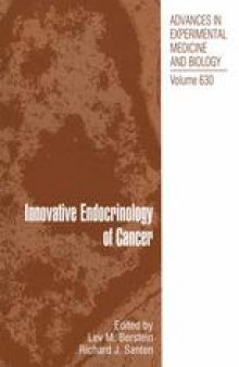 Innovative Endocrinology of Cancer