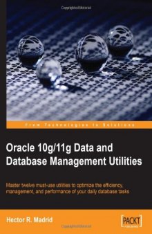 Oracle 10g 11g Data and Database Management Utilities