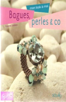 Bagues, perles & co