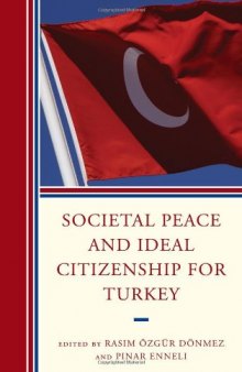 Societal Peace and Ideal Citizenship for Turkey  