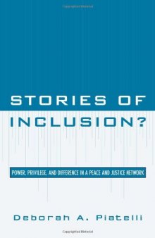 Stories of Inclusion?: Power, Privilege, and Difference in a Peace and Justice Network