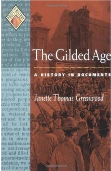 The Gilded Age: A History in Documents 