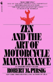Zen, the Art of Motorcycle Maintenance