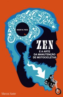 Zen e a Arte de Manutenção de motocicletas