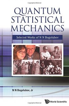 Quantum Statistical Mechanics: Selected Works of N N Bogolubov