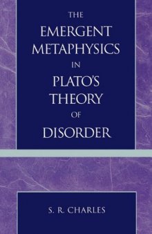 The Emergent Metaphysics in Plato's Theory of Disorder