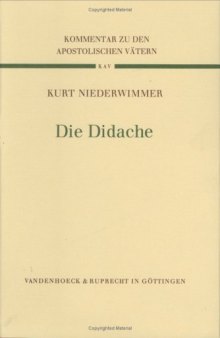 Die Didache, 2. Auflage (Kommentar zu den Apostolischen Vätern 1)  