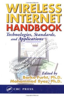 Wireless Internet Handbook: Technologies, Standards and Applications