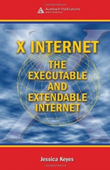 X Internet: The Executable and Extendable Internet