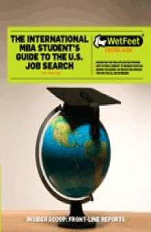 The International MBA Student's Guide to the U.S. Job Search, 3rd Ed.
