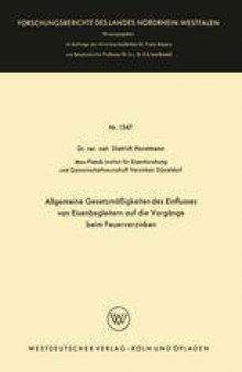 Allgemeine Gesetzmäßigkeiten des Einflusses von Eisenbegleitern auf die Vorgänge beim Feuerverzinken