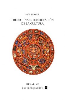 Freud: una interpretacion de la cultura (Spanish Edition)