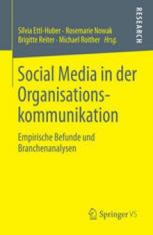 Social Media in der Organisationskommunikation: Empirische Befunde und Branchenanalysen