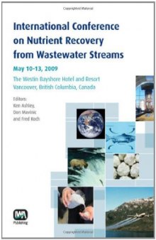 International Conference on Nutrient Recovery From Wastewater Streams.
