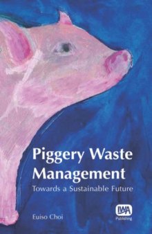 Piggery Waste Management: Towards a Sustainable Future