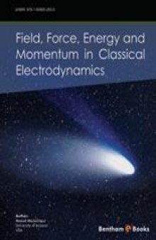 Field, Force, Energy and Momentum in Classical Electrodynamics