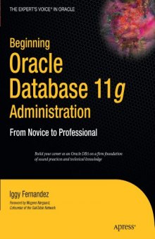 Beginning Oracle Database 11g  Administration: From Novice to Professional