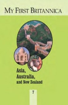 My First Britannica Volume 07 - Asia, Australia and New Zealand