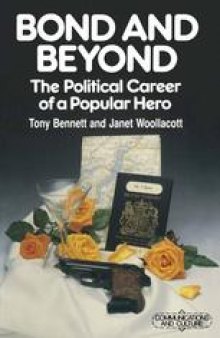 Bond and Beyond: The Political Career of a Popular Hero