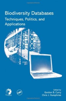 Biodiversity Databases: Techniques, Politics, and Applications (Systematics Association Special Volume)