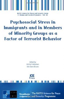 Psychosocial Stress in Immigrants and in Members of Minority Groups As a Factor of Terrorist Behavior 