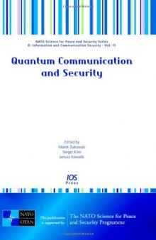 Quantum Communication and Security (NATO Science for Peace and Security Series: Information and Communication Security) (NATO Security Through Science Series. D: Information and Com)