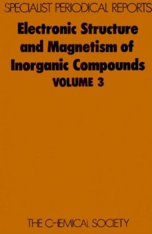 Electronic Structure and Magnetism of Inorganic Compounds - Vol. 3 (RSC SPR)